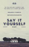 Say It Yourself: Diary