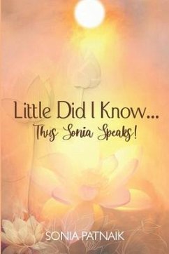 Little did I know! Thus Sonia speaks - Patnaik, Sonia