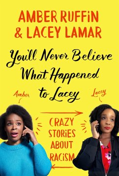 You'll Never Believe What Happened to Lacey - Ruffin, Amber; Lamar, Lacey