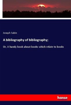 Cover A bibliography of bibliography;