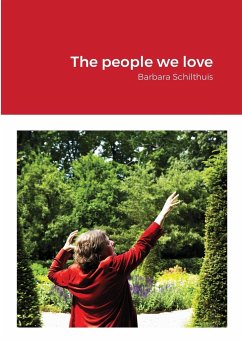 The people we love - Schilthuis, Barbara