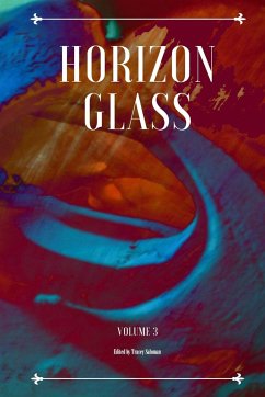 Horizon Glass Volume 3 - Saloman, Tracey