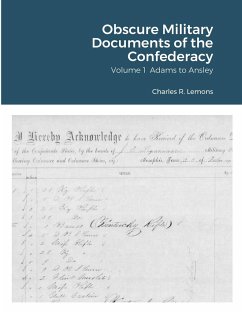 Obscure Military Documents of the Confederacy - Lemons, Charles