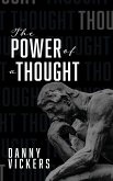 The Power of a Thought