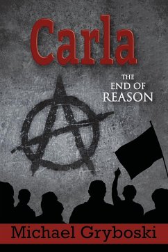 Carla The End of Reason - Gryboski, Michael