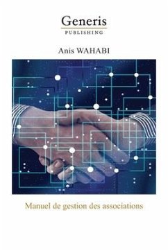 Manuel de gestion des associations - Wahabi, Anis