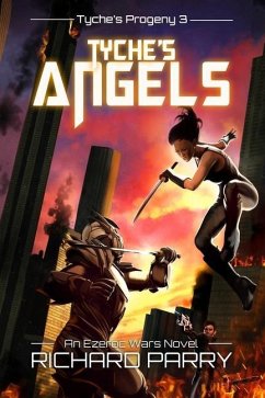 Tyche's Angels: A Space Opera Adventure Science Fiction Epic - Parry, Richard