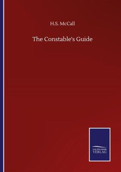 The Constable's Guide - McCall, H. S.