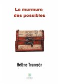 Le bruissement des possibles