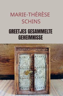 Greetjes gesammelte Geheimnisse - Schins, Marie-Thérèse