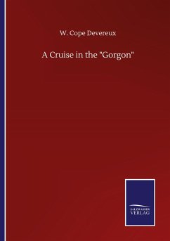 A Cruise in the &quote;Gorgon&quote;