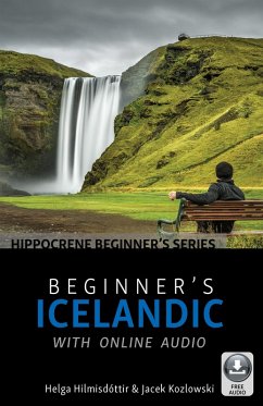 Beginner's Icelandic with Online Audio (eBook, ePUB) - Hilmisdóttir, Helga; Kozlowski, Jacek