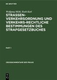 Strassenverkehrsordnung und verkehrsrechtliche Bestimmungen des Strafgesetzbuches (eBook, PDF)