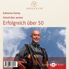 Erfolgreich über 50 (MP3-Download) - Starlay, Katharina