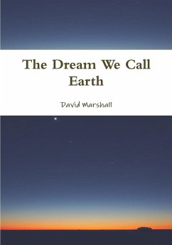 The Dream We Call Earth - Marshall, David