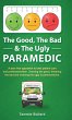 The Good, The Bad & The Ugly Paramedic - Bild 1