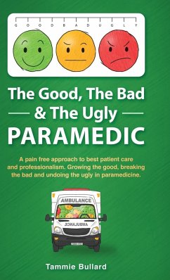 The Good, The Bad & The Ugly Paramedic - Bullard, Tammie