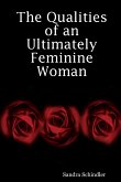 The Qualities of an Ultimately Feminine Woman
