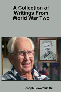 A Collection of Writings From World War II - Lowatchie Sr., Joseph