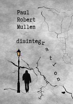 disintegration - Mullen, Paul Robert