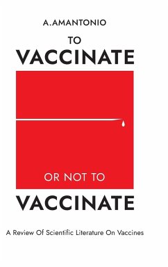 To Vaccinate or not to Vaccinate - Amantonio, A.