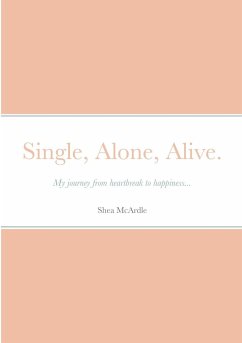 Single, Alone, Alive. - McArdle, Shea