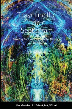 Traveling the Triple Septagram - Schork, Gretchen A. L.