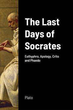 The Last Days of Socrates - Plato