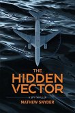The Hidden Vector: A Spy Thriller