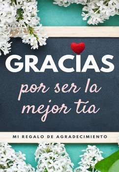 Gracias por ser la mejor tía - Publishing Group, The Life Graduate