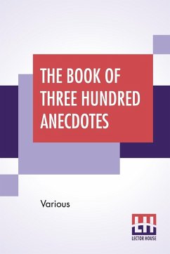 The Book Of Three Hundred Anecdotes - Various