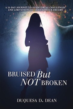 Bruised But NOT Broken - Dean, Duquesa D.