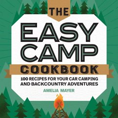 The Easy Camp Cookbook - Mayer, Amelia
