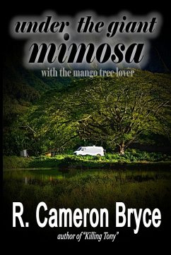 Under the Giant Mimosa with the Mango Tree Lover