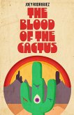 The Blood of the Cactus