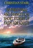 Inspirational and Evangelical Short Stories of Faith for Adults