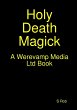 Holy Death Magick - Bild 1