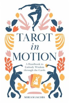 Tarot in Motion - Jacobs, Miriam