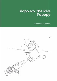 Popo-Ro, the Red Popopy - Arnaiz, Francisco J.; Arnaiz, Susana