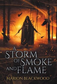 A Storm of Smoke and Flame - Blackwood, Marion