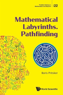 Mathematical Labyrinths. Pathfinding - Boris Pritsker