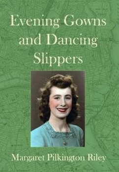 Evening Gowns and Dancing Slippers - Riley, Margaret Pilkington