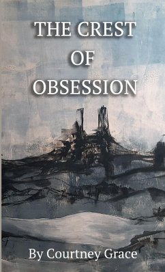 The Crest of Obsession - Grace, Courtney