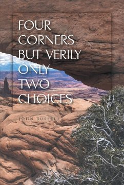 Four Corners but Verily Only Two Choices - Russell, John