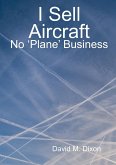 I Sell Aircraft - No 'Plane' Business