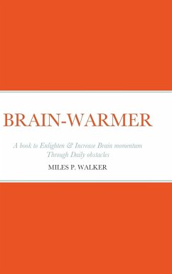 BRAIN-WARMER - Walker, Miles