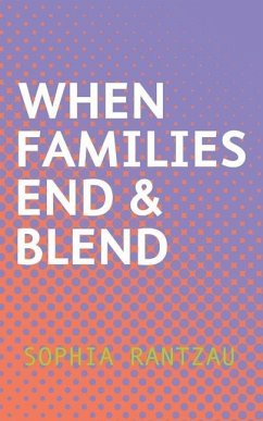 When Families End & Blend - Rantzau, Sophia