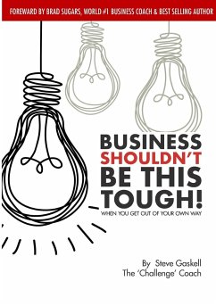 Business Shouldn't be this Tough - Gaskell, Steve