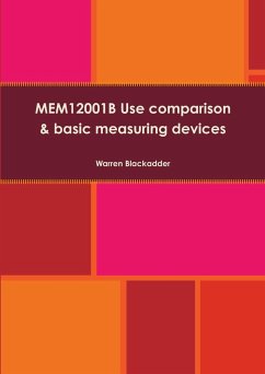 MEM12001B Use comparison and basic measuring devices - Blackadder, Warren