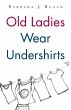 Old Ladies Wear Undershirts - Bild 1